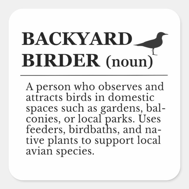 Pegatina Cuadrada Backyard Birder Definition - Garden Birdwatching (Anverso)