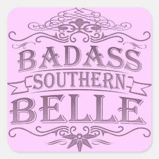Pegatina Cuadrada Badass Southern Belle
