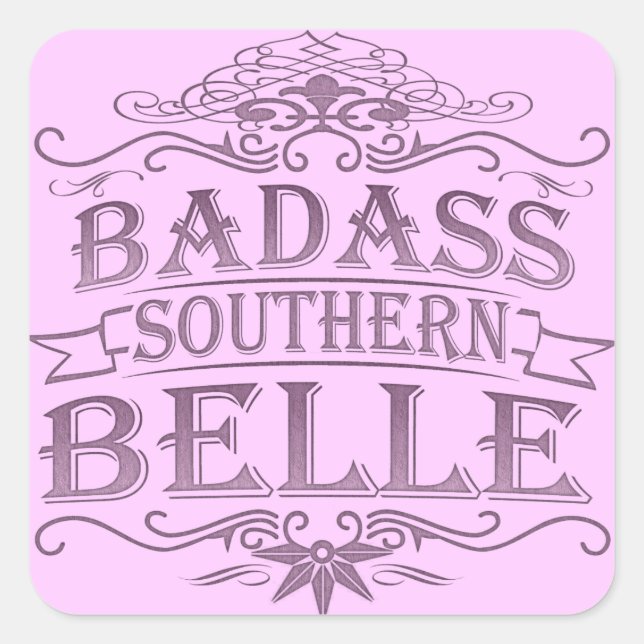 Pegatina Cuadrada Badass Southern Belle (Anverso)