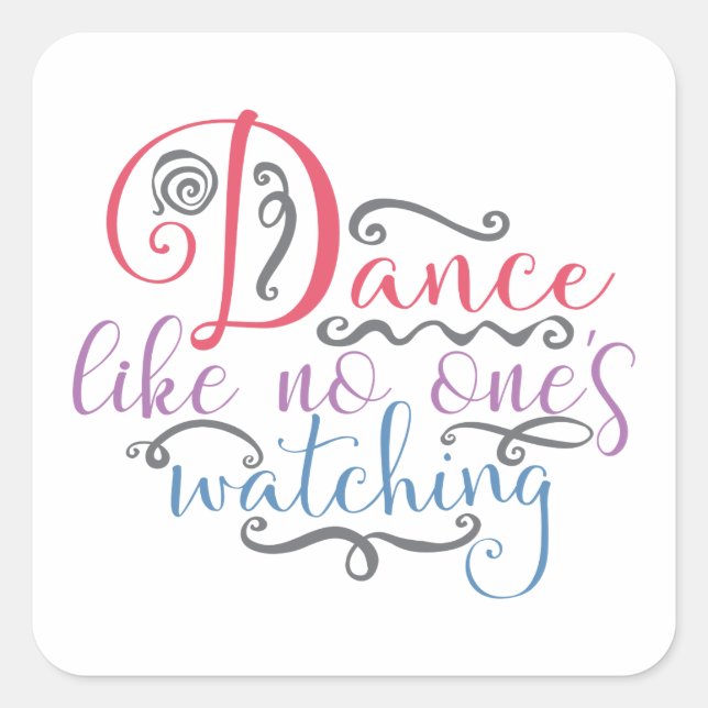 Pegatina Cuadrada Bailar como nadie viendo baile gracioso (Anverso)