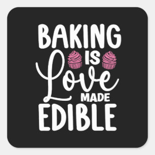 Pegatina Cuadrada Baker Baking is Love Made Comade Bakery Cake Bake