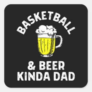 Pegatina Cuadrada Baloncesto y cerveza como papá.
