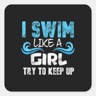 Pegatina Cuadrada Baño Como Un Chica Intenta Seguir - Nadar Graciosa