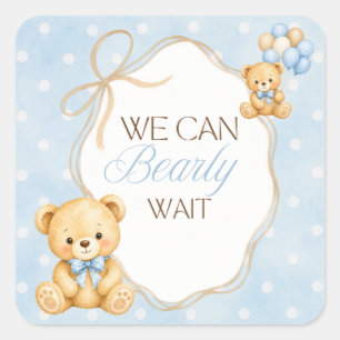 Pegatina Cuadrada Barely Wait Oso de Peluche Azul Niño Baby Shower