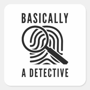 Pegatina Cuadrada Básicamente, un detective