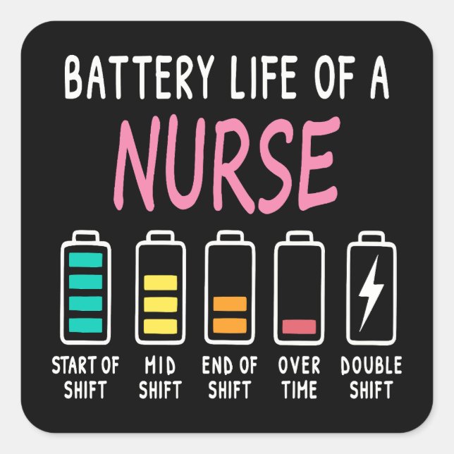 Pegatina Cuadrada Battery life of a nurse humor chart (Anverso)