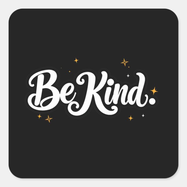 Pegatina Cuadrada "Be Kind" Calligraphic Design (Anverso)