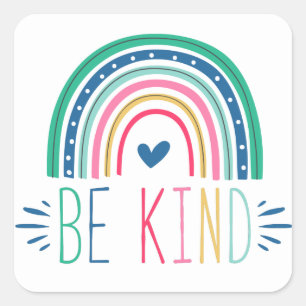Pegatina Cuadrada Be Kind Rainbow