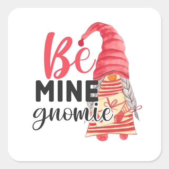 Pegatina Cuadrada Be Mine Gnome (Anverso)