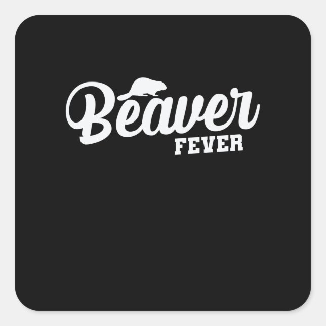 Pegatina Cuadrada Beaver Fever (Anverso)