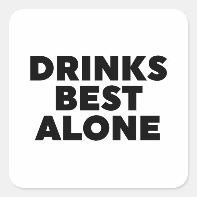 Pegatina Cuadrada Bebe mejor sola (Anverso)