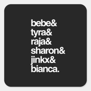 Pegatina Cuadrada Bebé, Tyra, Raja, Sharon, Jinkx, Bianca
