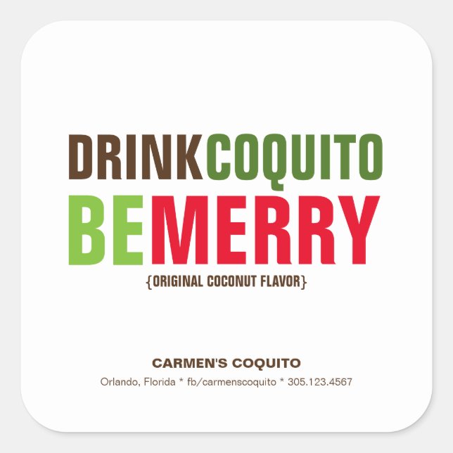 Pegatina Cuadrada Beber Coquito Sé Feliz Navidad (Anverso)