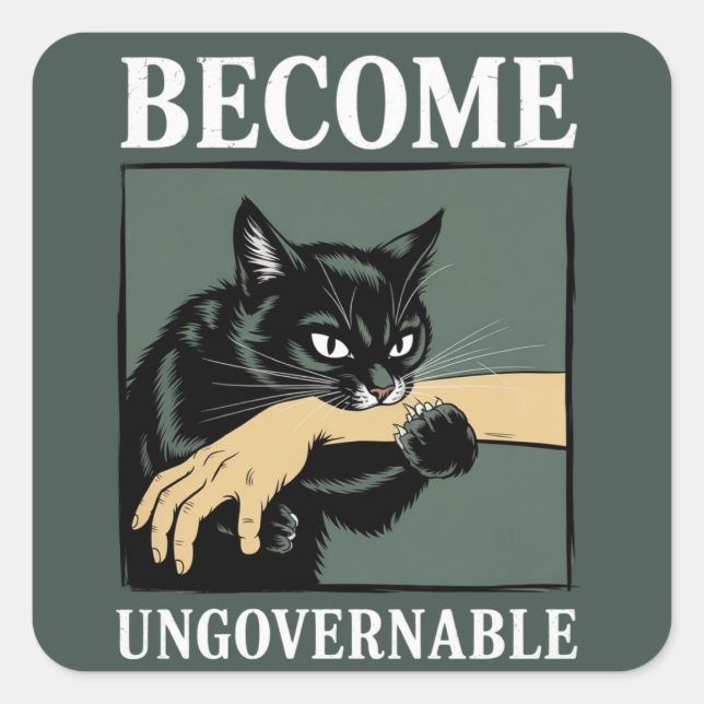 Pegatina Cuadrada Become Ungovernable Funny Animal Anarchy Gift Cat  (Anverso)