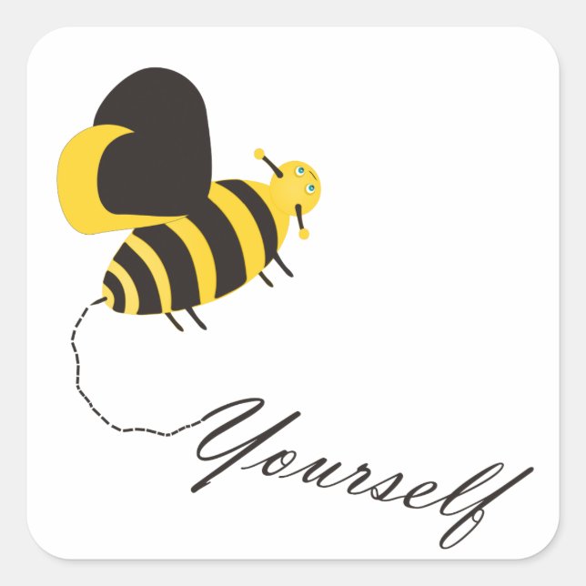 Pegatina Cuadrada Bee Yourself (Anverso)