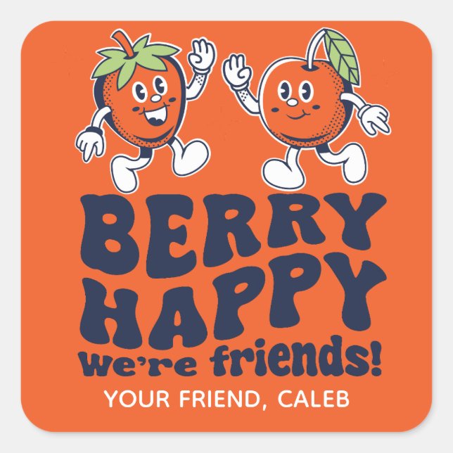 Pegatina Cuadrada Berry Happy We are Friends Fruit Snack Valentine (Anverso)