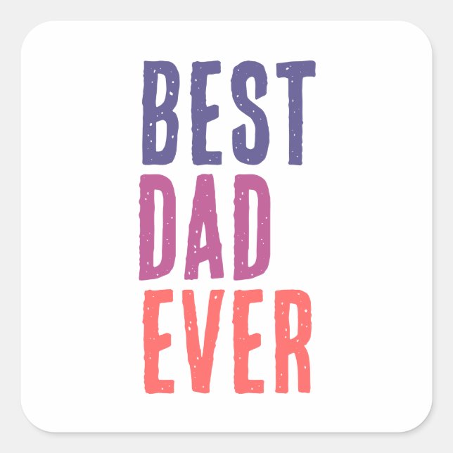 Pegatina Cuadrada Best Dad Ever Minimalist Cool Professional (Anverso)