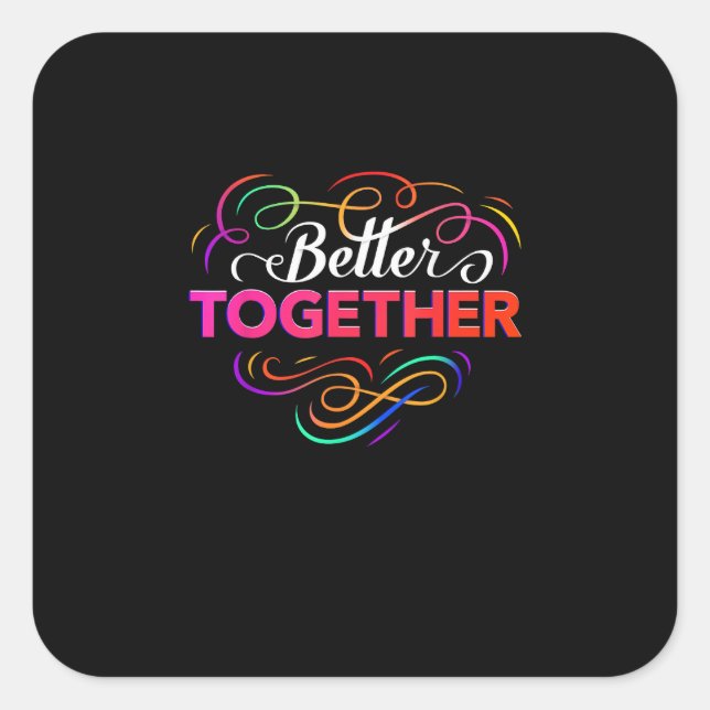 Pegatina Cuadrada Better Together Minimal Design  (Anverso)