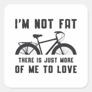 Pegatina Cuadrada Bicicleta Grasa No soy Fat Love Bike MTB Biker Fat