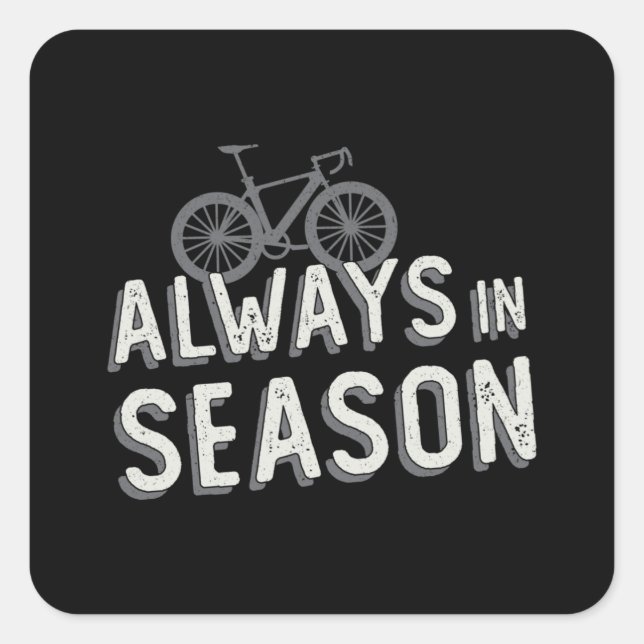Pegatina Cuadrada Bicicleta Grasa Siempre En Temporada Biker Lover M (Anverso)