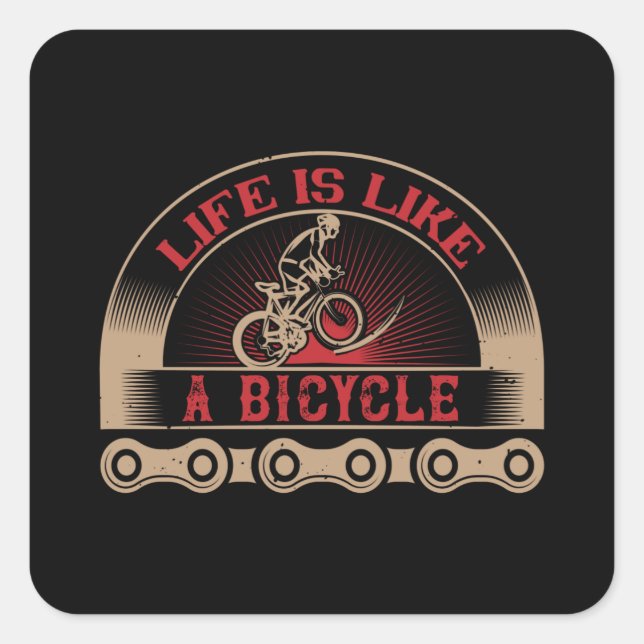 Pegatina Cuadrada Bicicleta - La vida es como una bicicleta (Anverso)