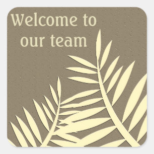 Pegatina Cuadrada Bienvenidos a nuestro equipo Tan Leaf Silhouette P