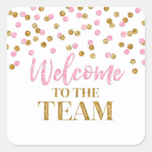 Pegatina Cuadrada Bienvenidos al equipo de Confetti de Oro Rosado