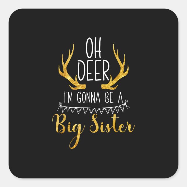 Pegatina Cuadrada Big Sister Oh Deer Baby Announcement Cute Style  (Anverso)