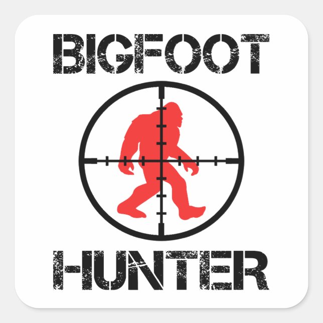 Pegatina Cuadrada Bigfoot Hunter Funny Bigfoot Lover (Anverso)