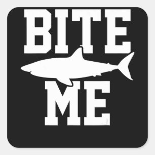 Pegatina Cuadrada Bite Me - Shark Marine Biology Gift - Animal Ocean