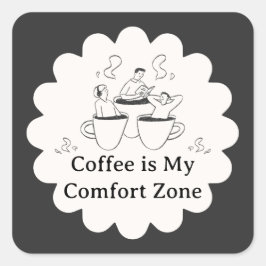 Pegatina Cuadrada Black and White Coffee Comfort Zone Sticker