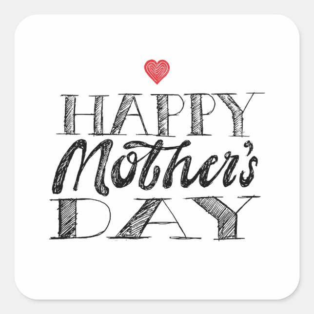 Pegatina Cuadrada Black and White Mother's Day Lettering & Heart (Anverso)