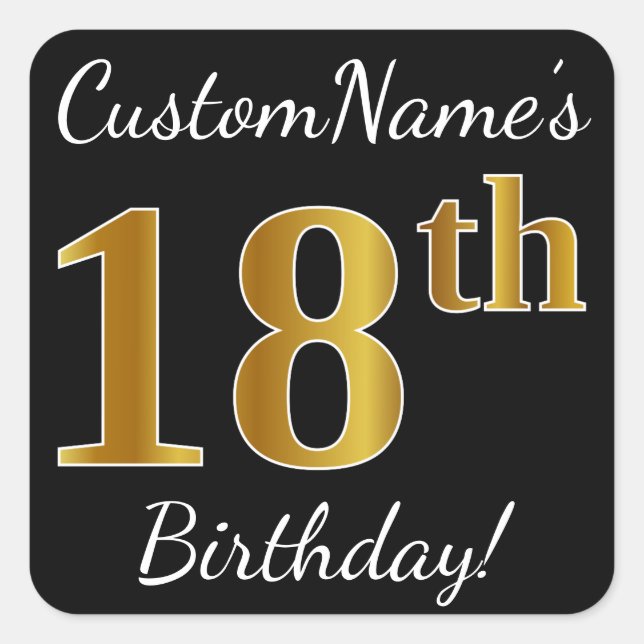Pegatina Cuadrada Black, Faux Gold 18th Birthday + Custom Name (Anverso)