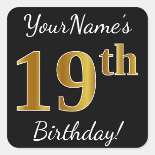 Pegatina Cuadrada Black, Faux Gold 19th Birthday + Custom Name