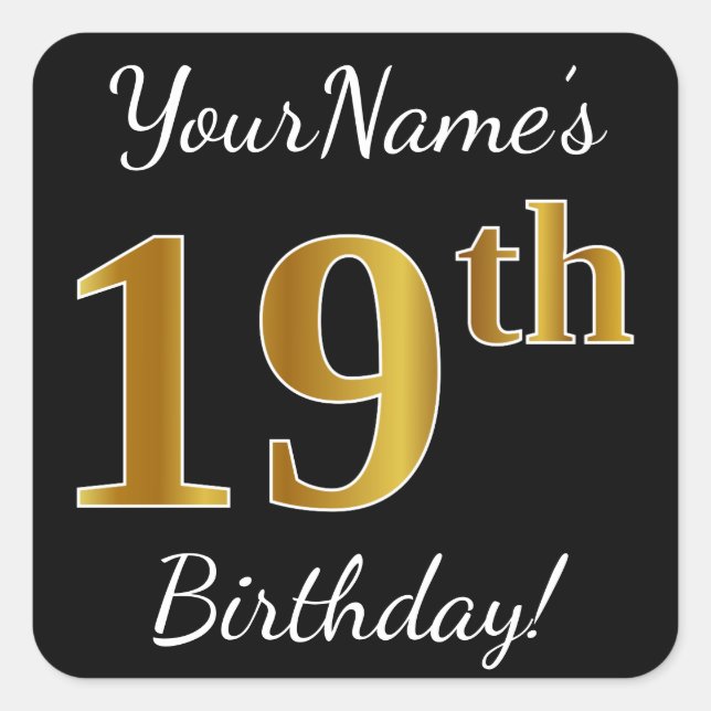 Pegatina Cuadrada Black, Faux Gold 19th Birthday + Custom Name (Anverso)