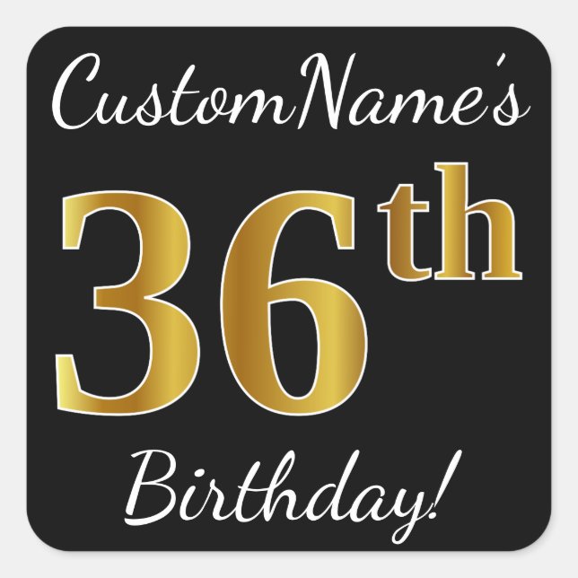 Pegatina Cuadrada Black, Faux Gold 36th Birthday + Custom Name (Anverso)