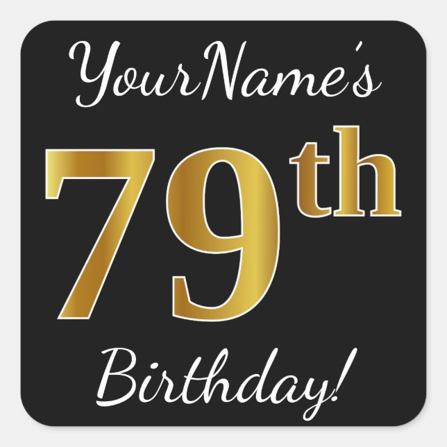 Pegatina Cuadrada Black, Faux Gold 79th Birthday + Custom Name (Anverso)