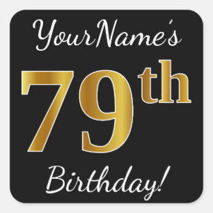 Pegatina Cuadrada Black, Faux Gold 79th Birthday + Custom Name