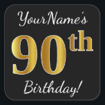 Pegatina Cuadrada Black, Faux Gold 90th Birthday   Custom Name<br><div class="desc">Este sencillo diseño de pegatina de cumpleaños incluye un mensaje como "¡Cumpleaños 90 de tu nombre!", mientras que el "90" tiene un aspecto de color falso/imitación de oro, con un fondo de color negro. El nombre se puede personalizar. Pegatinas como estos podrían ser tal vez un regalo para alguien que...</div>