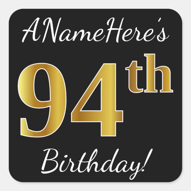 Pegatina Cuadrada Black, Faux Gold 94th Birthday + Custom Name (Anverso)