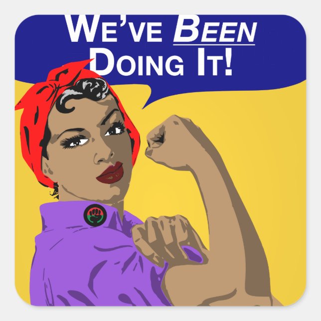 Pegatina Cuadrada Black Rosie-Weve Lo Está Haciendo (Anverso)