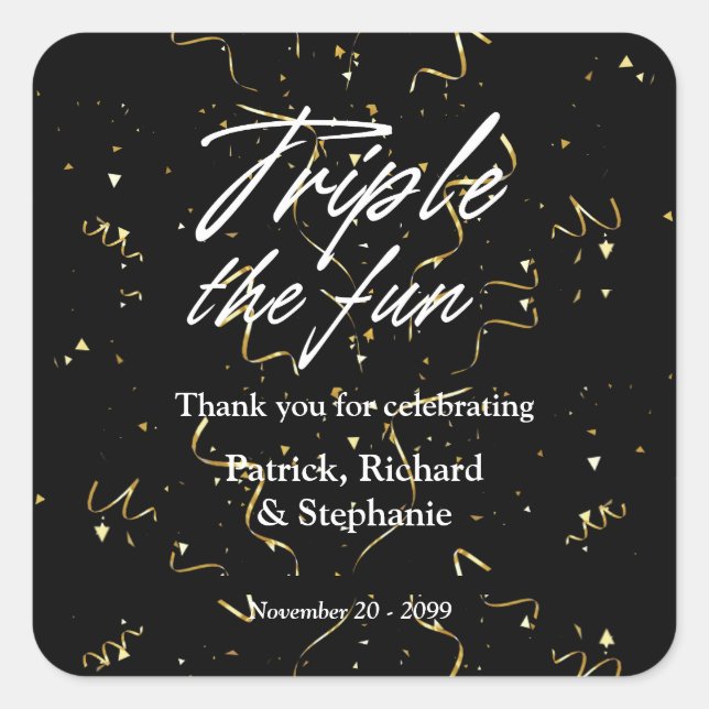 Pegatina Cuadrada Black Triple the Fun Friends Joint Birthday (Anverso)
