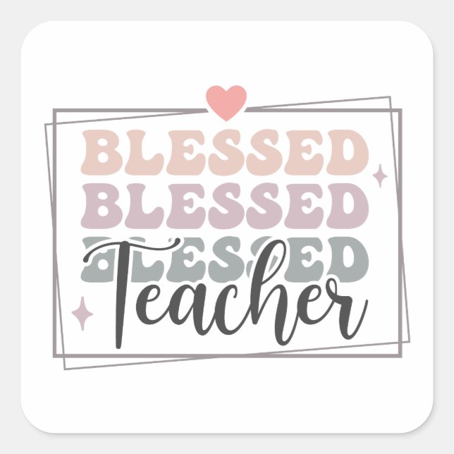 Pegatina Cuadrada Blessed Teacher (Anverso)