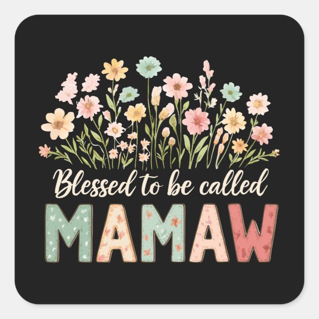 Pegatina Cuadrada Blessed to be called Mamaw (Anverso)