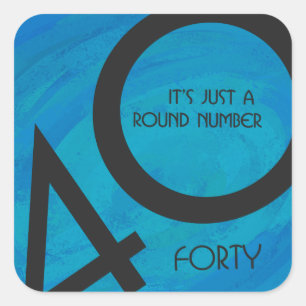 Pegatina Cuadrada Blue 40 Decade Birthday