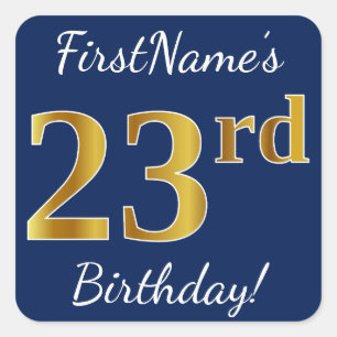 Pegatina Cuadrada Blue, Faux Gold 23rd Birthday + Custom Name