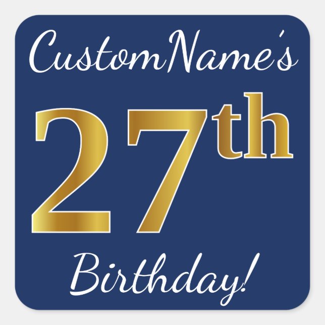 Pegatina Cuadrada Blue, Faux Gold 27th Birthday + Custom Name (Anverso)