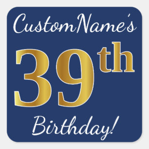 Pegatina Cuadrada Blue, Faux Gold 39th Birthday + Custom Name