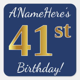 Pegatina Cuadrada Blue, Faux Gold 41st Birthday + Nombre personaliza