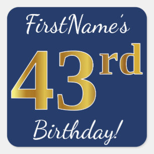 Pegatina Cuadrada Blue, Faux Gold 43rd Birthday + Custom Name
